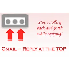Gmail - Reply at the TOP