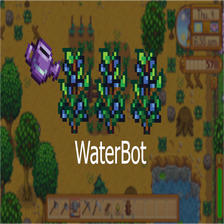 Water Bot for Stardew Valley - Mod Download