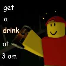 get a drink at 3 am THE DUEL UPDATE