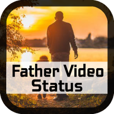 Father Video Status-Full Scree