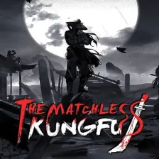 The Matchless KungFu