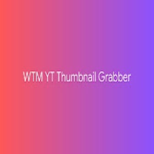 WTM YT Thumbnail Grabber