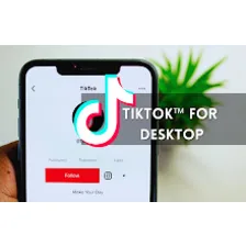 TikTok™ for Desktop