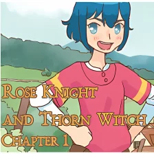 Rose Knight and Thorn Witch: Chapter 1