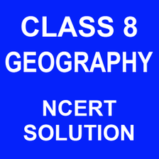 8 Geography NCERT Solutions