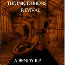 The Ink Demons Revival: A Bendy RP We Are Back