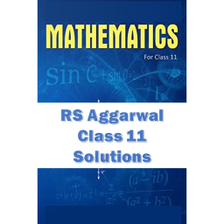 RS Aggarwal 11 Class