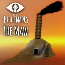 Little Nightmares : The Maw