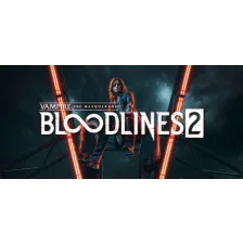 Vampire: The Masquerade® - Bloodlines™ 2 - Download