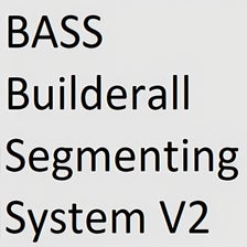 BASS Builderall Segmenting System V2