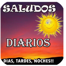 Saludos DiariosDías Tardes