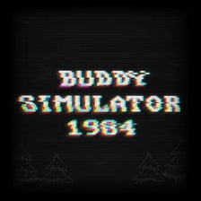 Buddy Simulator 1984