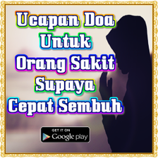 Ucapan Doa Untuk Orang Sakit S