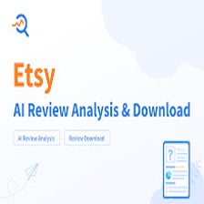 Etsy™ AI Review Analysis & Download