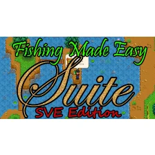 Fishing Made Easy Suite - SVE Edition (Content Patcher)