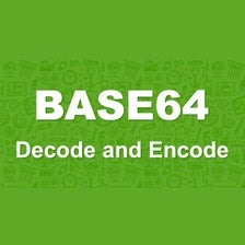 Base64 Decode and Encode Online