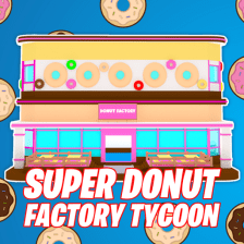 Super Donut Factory Tycoon