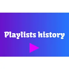 Playlists history