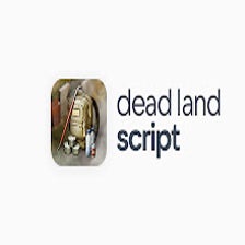 DeadLand Script