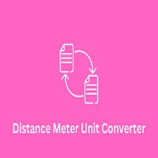 Distance Meter Unit Converter