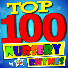 Top 100 Nursery Rhymes by Kids