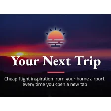 Your Next Trip, cheap flights in your new tab