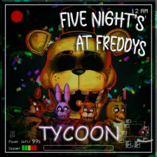 Five Nights at Freddys Tycoon FNaF