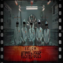 Below, Rusted Gods - 다운로드