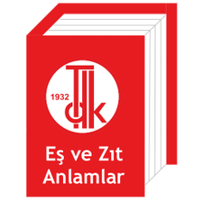 Eş ve Zıt Anlamlı Türkçe Sözlü