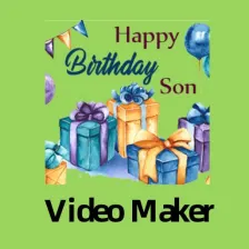 Birthday video maker for Son - with photo and song