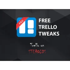 Pro for Trello, FREE Trello tweaks
