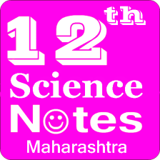12th Science notes Maharashtra