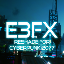 E3FX Reshade for Cyberpunk 2077 - Mod Download