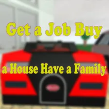 Get a Job Buy a House Have a Family