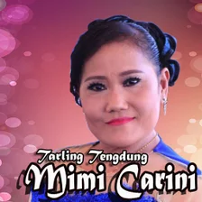 tarling lawas mimi carini