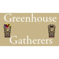 Greenhouse Gatherers