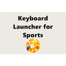 Keyboard Launcher for Sports