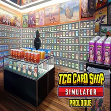 TCG Card Shop Simulator: Prologue