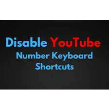 Disable YouTube Number Keyboard Shortcuts
