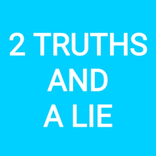 Two Truths and A Lie