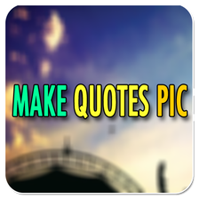 Make Quotes Pic