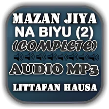 Mazan Jiya Na Biyu 2 - Audio