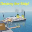 Destroy The Ship