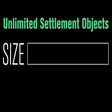 Unlimited Settlement Objects