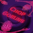 Programikonen: Chop Goblins