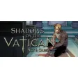 Shadows on the Vatican - Act I: Greed