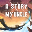 Ícone do programa: A Story About My Uncle