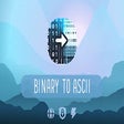 Binary to ASCII - Binary Code Translator