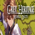 プログラムのアイコン：Grey Heritage: Noble Duty