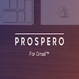 Prospero For Gmail